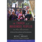 The Church and Indigenous Peoples in the Americas - Paperback