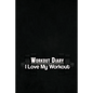 Workout Diary: I Love My Workout - Paperback