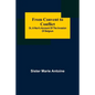 From Convent to Conflict; Or, A Nun's Account of the Invasion of Belgium - Paperback