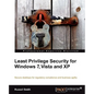 Least Privilege Security for Windows 7, Vista and XP - Paperback