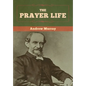 The Prayer Life - Hardcover