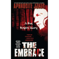 The Embrace: A True Vampire Story - Paperback