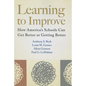 Learning to Improve: How America's Schools Can Get Better at Getting Better - Paperback