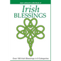 IRISH BLESSINGS - Over 100 Irish Blessings in 8 Categories - Paperback