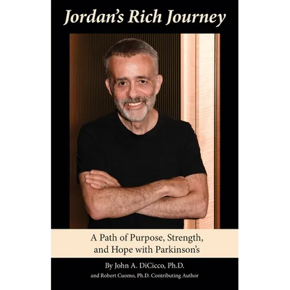 Jordan's Rich Journey: A Path of Purpose, Strength, and Hope with Parkinson's - Paperback