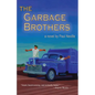 The Garbage Brothers - Paperback