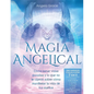 Magia Angelical (Arcángeles Colección 7 en 1): Cómo sanar vidas pasadas y lo que no te dijeron sobre cómo manifestar la vida de tus sueños (Ángeles y - Paperback
