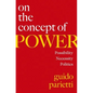 On the Concept of Power: Possibility, Necessity, Politics - Hardcover