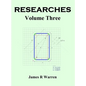 Researches: Volume Three - Hardcover