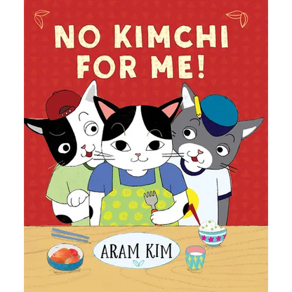 No Kimchi for Me! - Hardcover
