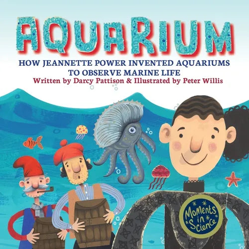 Aquarium: How Jeannette Power Invented Aquariums to Observe Marine Life - Paperback