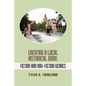 Creating a Local Historical Book: Fiction and Non-Fiction Genres - Paperback