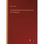 The Royal Institution: its Founder and its First Professors - Paperback