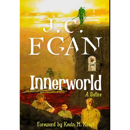 Innerworld: A Satire - Hardcover