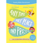 Any Time, Any Place, Any Prayer Family Bible Devotional: 15 Days Exploring How We Can Talk with God - Paperback