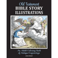 Old Testament Bible Story Illustrations: An Adult Coloring Book of Antique Engravings - Paperback