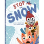 Stop the Snow - Paperback