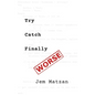 Try Catch Finally - Hardcover