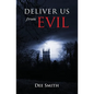 Deliver Us From Evil - Paperback