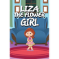 Liza the Flower Girl - Paperback