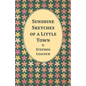 Sunshine Sketches of a Little Town - Paperback