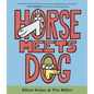 Horse Meets Dog - Hardcover