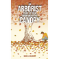An Arborist Point Of View From Under The Canopy - Hardcover