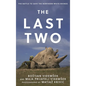 The Last Two: The Battle to Save the Northern White Rhinos - Hardcover