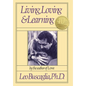 Living, Loving and Learning - Hardcover