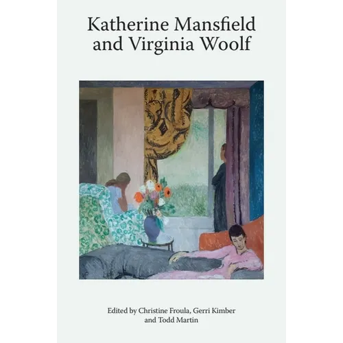 Katherine Mansfield and Virginia Woolf - Paperback