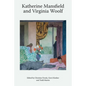 Katherine Mansfield and Virginia Woolf - Paperback
