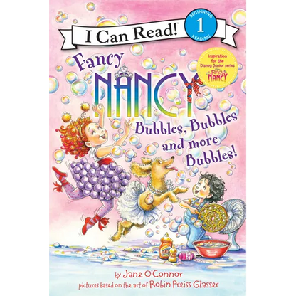 Fancy Nancy: Bubbles, Bubbles, and More Bubbles! - Paperback