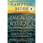 The Wide Wide Sea: Imperial Ambition, First Contact and the Fateful Final Voyage of Captain James Cook - Paperback
