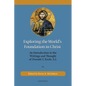 Exploring the World's Foundation in Christ: An Introduction to the Writings and Thought of Donald J. Keefe, S.J. - Paperback