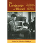 Language of Blood: The Making of Spanish-American Identity in New Mexico, 1880s-1930s - Paperback