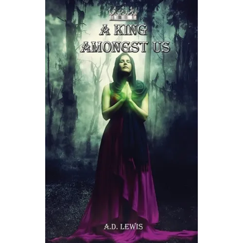 A King Amongst Us - Hardcover