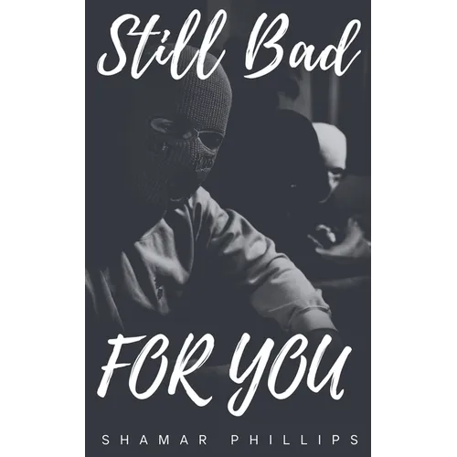 Still Bad For You - Paperback