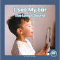 I See My Ear: The Long E Sound - Library Binding