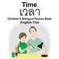 English-Thai Time Children's Bilingual Picture Book - Paperback
