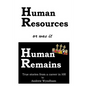 Human Resources or was it Human Remains?: True stories from a career in HR - Paperback