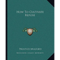 How to Cultivate Repose - Paperback