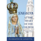 Fatima at the Heart of the Church: God's Vision of History and Oblative Spirituality - Paperback