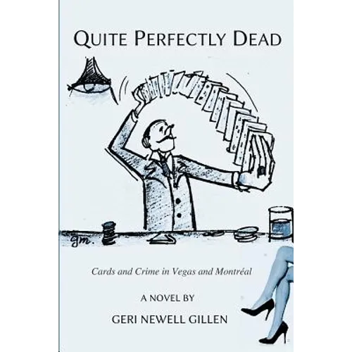 Quite Perfectly Dead: Cards and Crime in Vegas and Montreal - Paperback