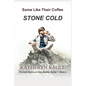 Some Like Their Coffee Stone Cold - Paperback