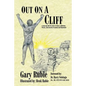 Out On A Cliff: A city cop tells his story of abuse, addiction, P.T.S.D., and recovery in poetry and illustration - Paperback