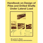 Handbook on Design of Piles and Drilled Shafts Under Lateral Load - Paperback