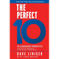 The Perfect 10: 10 Leadership Principles to Achieve True Independence, Extreme Wealth, and Huge Success - Hardcover