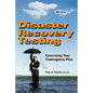 Disaster Recovery Testing: Exercising Your Contingency Plan - Paperback