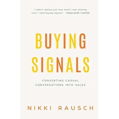 Buying Signals: How to spot the green light and increase sales - Paperback