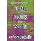 Time Will Break the World - Paperback